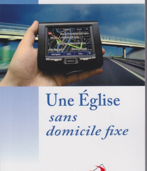 EGLISE SANS DOMICILE FIXE (UNE)