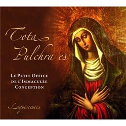 CD TOTA PULCHRA ES - LE PETIT OFFICE DE L'IMMACULEE CONCEPTION
