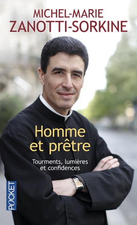 HOMME ET PRETRE - TOURMENTS, LUMIERES ET CONFLUENCES