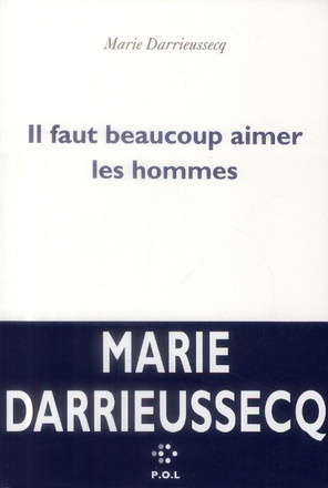 IL FAUT BEAUCOUP AIMER LES HOMMES