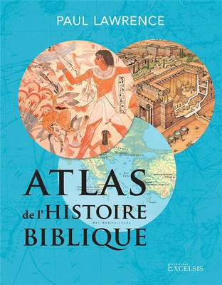 ATLAS DE LHISTOIRE BIBLIQUE, DEUXIEME EDITION