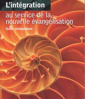 L'INTEGRATION AU SERVICE DE LA NOUVELLE EVANGELISATION