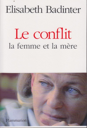 LE CONFLIT - LA FEMME ET LA MERE