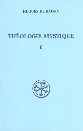 SC 409 THEOLOGIE MYSTIQUE, II
