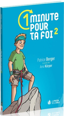 UNE MINUTE POUR TA FOI VOL.2