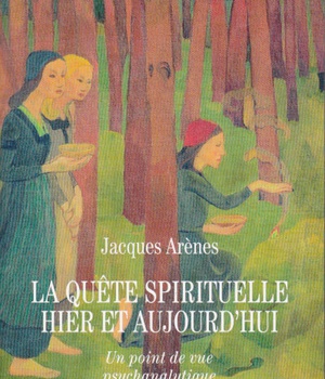 LA QUETE SPIRITUELLE HIER ET AUJOURD'HUI