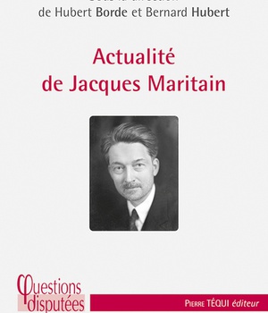 ACTUALITE DE JACQUES MARITAIN
