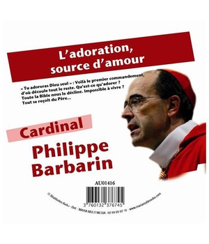 CD ADORATION, SOURCE D AMOUR (L') - CARDINAL BARBARIN - MMMEDIAS