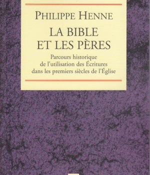 LA BIBLE ET LES PERES DE L'EGLISE