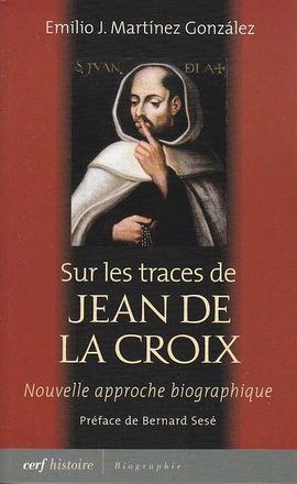 SUR LES TRACES DE JEAN DE LA CROIX