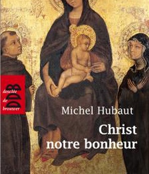 CHRIST, NOTRE BONHEUR