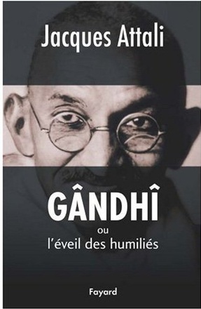 GANDHI OU L'EVEIL DES HUMILIES