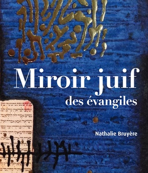 MIROIR JUIF DES EVANGILES