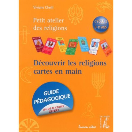DECOUVRIR LES RELIGIONS CARTES EN MAIN (GUIDE PEDAGOGIQUE)