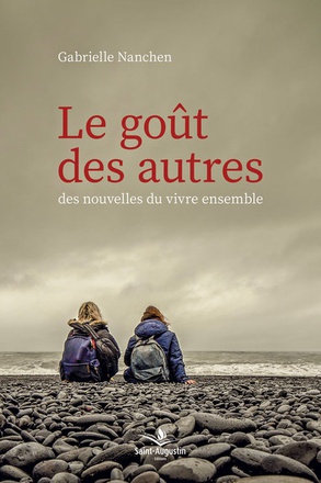 LE GOUT DES AUTRES - DES NOUVELLES DU VIVRE ENSEMBLE