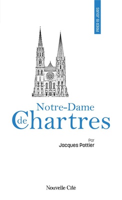 PRIER 15 JOURS AVEC NOTRE-DAME DE CHARTRES - N 254