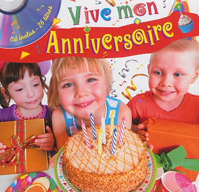 VIVE MON ANNIVERSAIRE