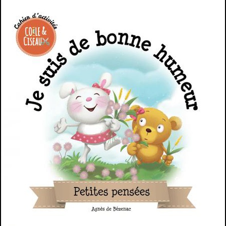 JE SUIS DE BONNE HUMEUR CAHIER D ACTIVITES NDSP