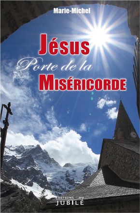 JESUS, PORTE DE LA MISERICORDE