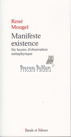 MANIFESTE EXISTENCE
