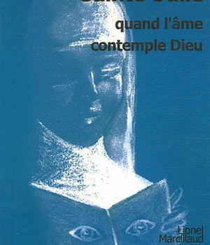 SAINTE ODILE, QUAND L'AME CONTEMPLE DIEU