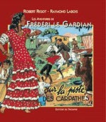 LES AVENTURES DE FREDERI LE GA - T02 - SUR LA PISTE DES CARPATHES