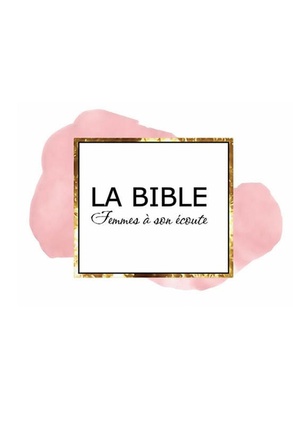 BIBLE FEMMES A SON ECOUTE (FASE) - ROSE & OR COUVERTURE RIGIDE