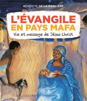 L'EVANGILE EN PAYS MAFA - VIE ET MESSAGE DE JESUS-CHRIST