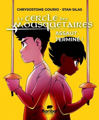 LE CERCLE DES MOUSQUETAIRES - TOME 3 - ASSAUT TERMINE ! - EDITION ILLUSTREE
