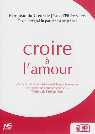 CROIRE A L'AMOUR - AUDIOLIVRE