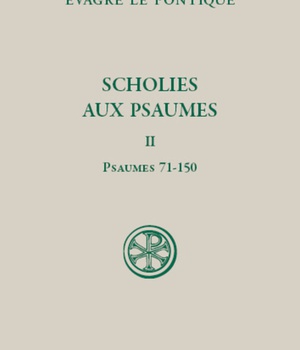 SCHOLIES SUR LES PSAUMES - TOME 2 PSAUMES 71-150 N 615