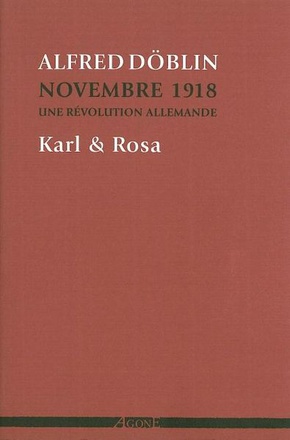 KARL & ROSA - NOVEMBRE 1918. UNE REVOLUTION ALLEMANDE (TOME IV)