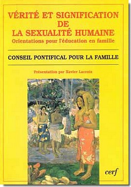VERITE ET SIGNIFICATION DE LA SEXUALITE HUMAINE