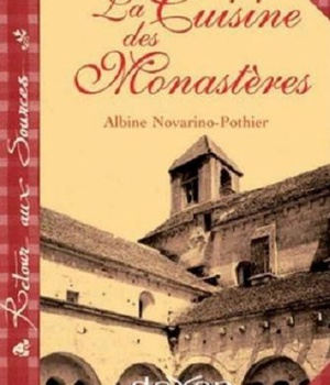 LA CUISINE DES MONASTERES