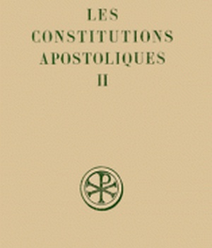 SC 329 LES CONSTITUTIONS APOSTOLIQUES - TOME 2 (LIVRES III-VI)