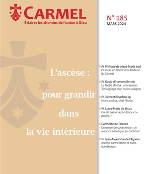 L ASCESE : POUR GRANDIR DANS LA VIE INTERIEURE - CARMEL 185