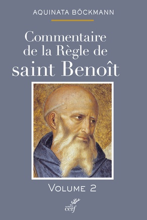COMMENTAIRE DE LA REGLE DE SAINT BENOIT (TOME 2)