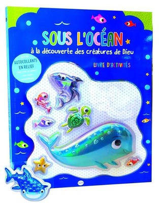 SOUS L'OCEAN - AVEC LES CREATURES DE DIEU