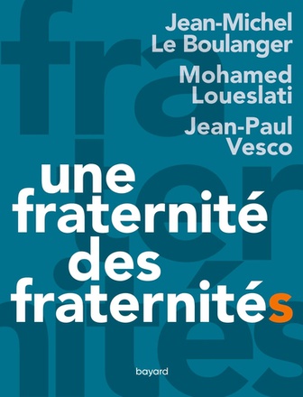 UNE FRATERNITE, DES FRATERNITES