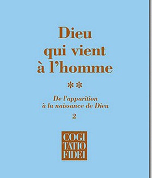 DIEU QUI VIENT A L'HOMME - TOME 2-2 - VOL02