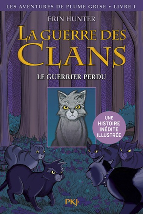 HORS COLLECTION SERIEL - LA GUERRE DES CLANS - TOME 1 LE GUERRIER PERDU -ILLUSTRE- - VOL01