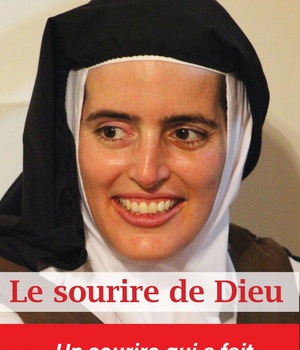 LE SOURIRE DE DIEU - SOEUR CECILE MARIE DE LA SAINTE FACE