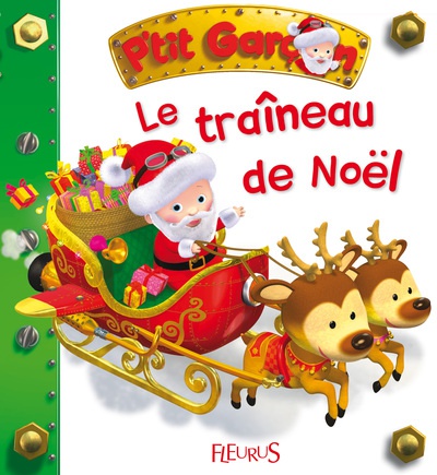 LE TRAINEAU DE NOEL (P'TIT GARCON)