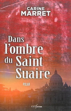 DANS L'OMBRE DU SAINT SUAIRE