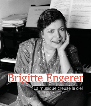 BRIGITTE ENGERER - LA MUSIQUE CREUSE LE CIEL