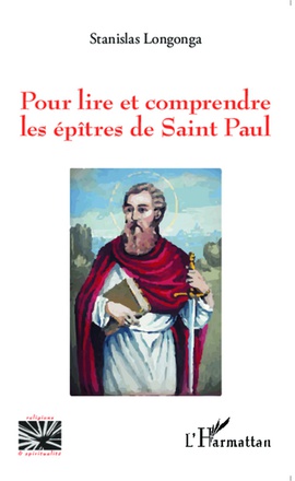 POUR LIRE ET COMPRENDRE LES EPITRES DE SAINT-PAUL