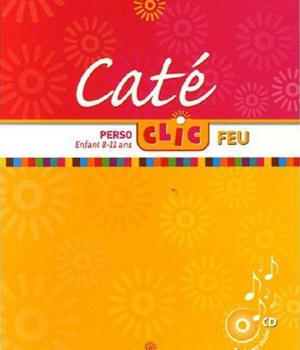 CATE CLIC FEU - LIVRE ENFANT - ENFANT 8-11 ANS (1CD AUDIO INCLUS)