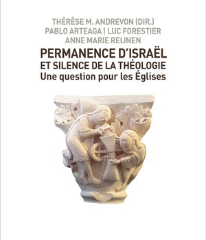 PERMANENCE D'ISRAEL ET SILENCE DE LA THEOLOGIE