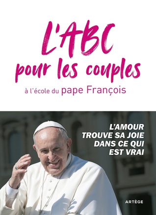 L'ABC POUR LES COUPLES A L'ECOLE DU PAPE FRANCOIS