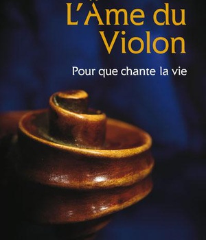 L'AME DU VIOLON - POUR QUE CHANTE LA VIE